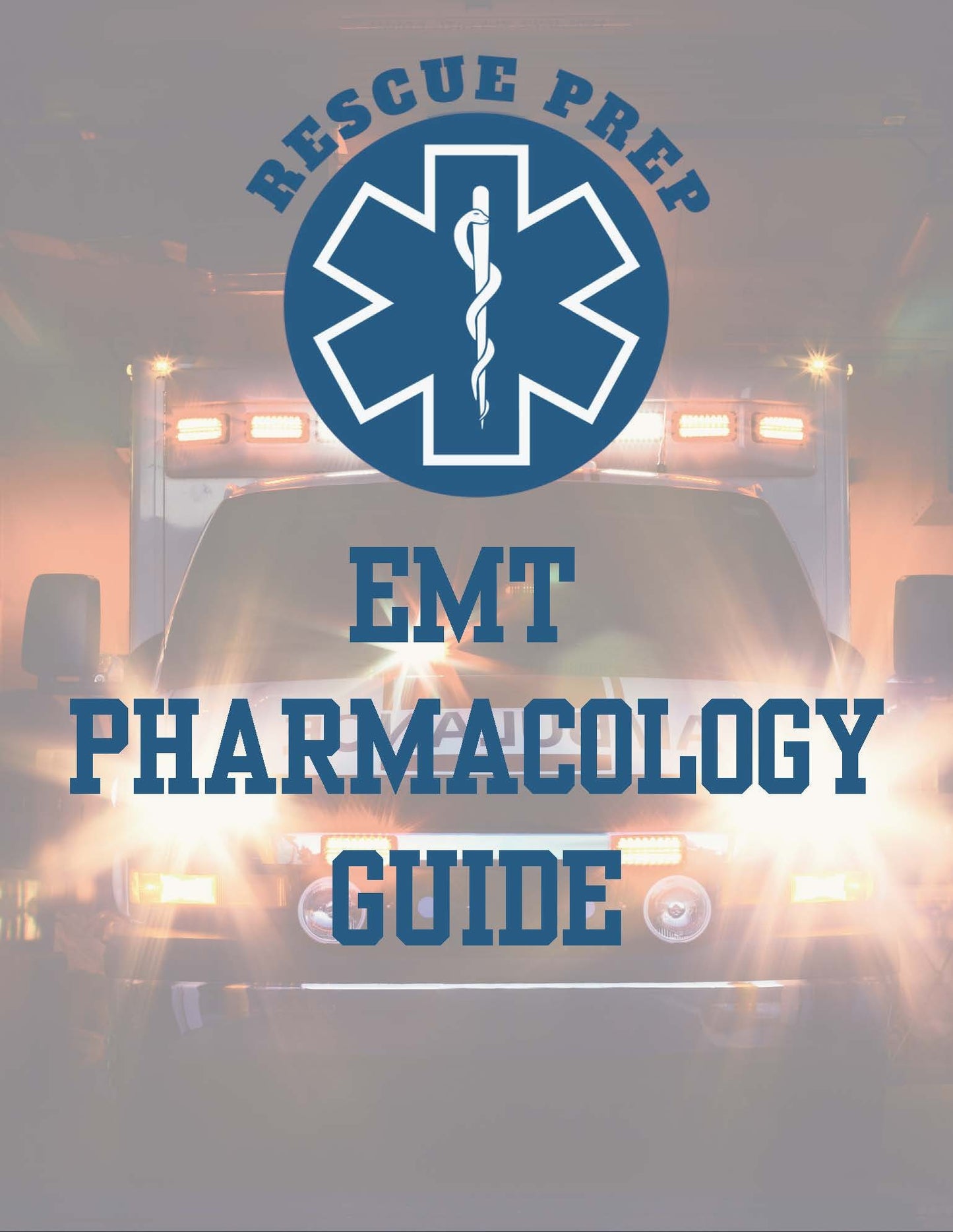 The Ultimate EMT Pharmacology Study Guide